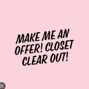 EVERYTHING MUST GO! Make me an offer!